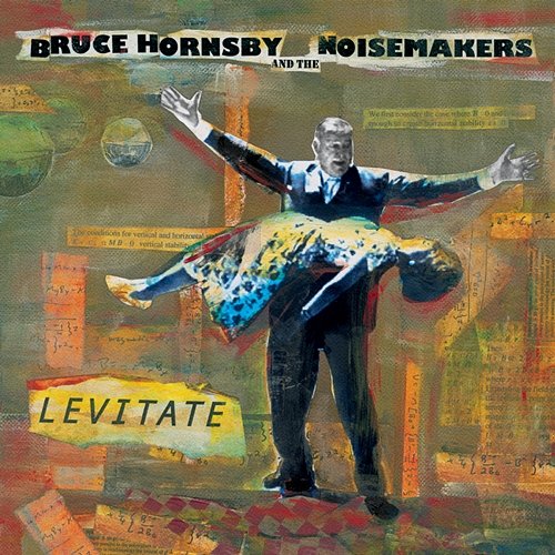 Levitate Bruce Hornsby & The Noisemakers