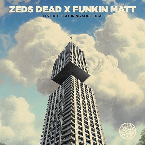 Levitate Zeds Dead, Funkin Matt feat. Soul Edge
