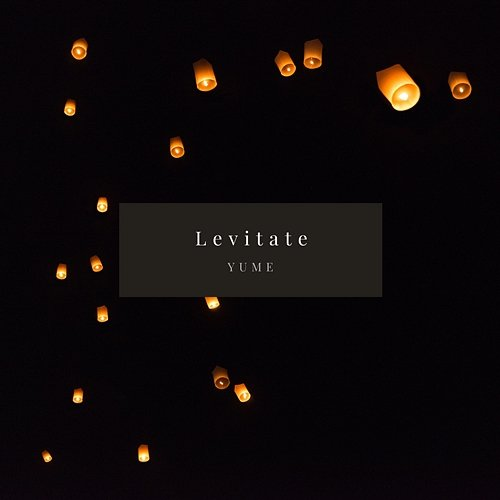 Levitate Yume