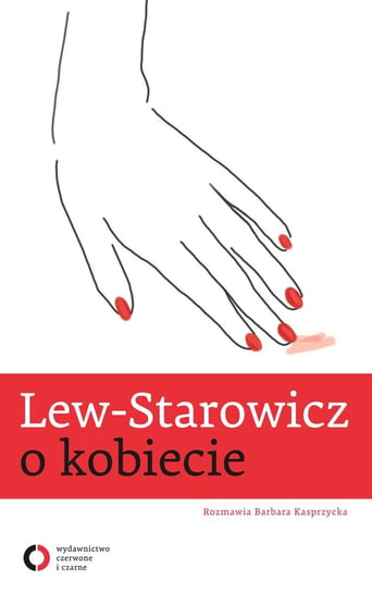 Lew-Starowicz o kobiecie Kasprzycka Barbara, Lew-Starowicz Zbigniew