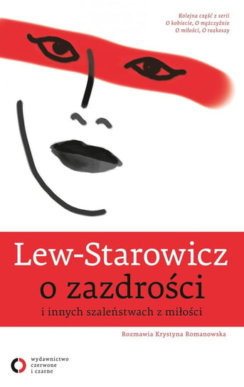 Lew-Starowicz o zazdrości i innych szaleństwach z miłości Lew-Starowicz Zbigniew