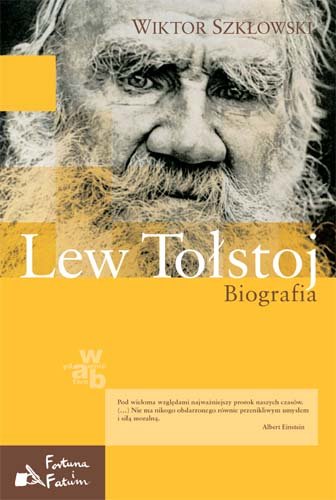 Lew Tołstoj. Biografia Szkłowski Wiktor