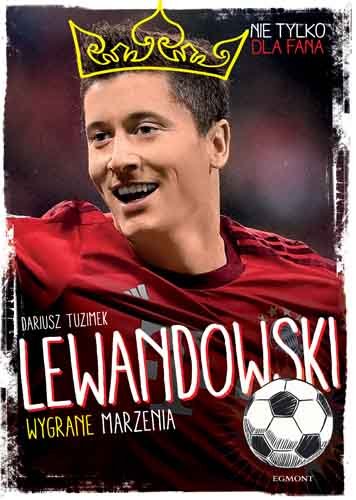 Lewandowski. Wygrane marzenia Tuzimek Dariusz