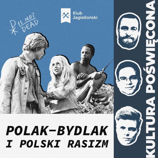 Lewica: Polska to kraj rasistów - Kultura Poświęcona - podcast Opracowanie zbiorowe