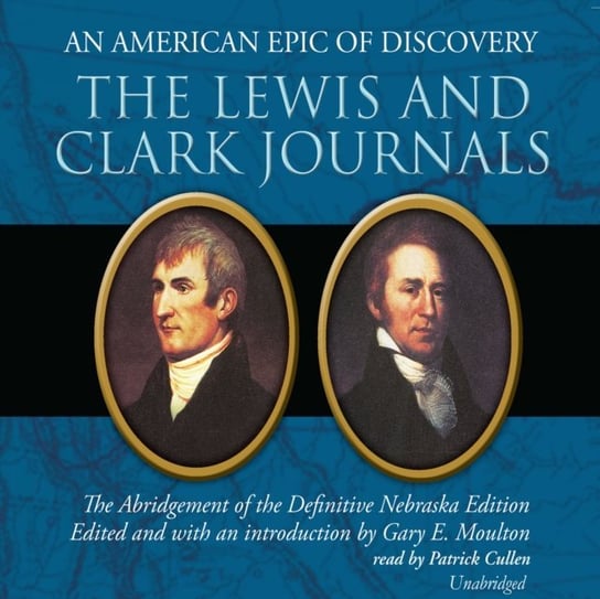 Lewis and Clark Journals Lescault John, Moulton Gary E.