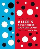 Lewis Carroll's Alice's Adventures in Wonderland: With Artwork by Yayoi Kusama Carroll Lewis