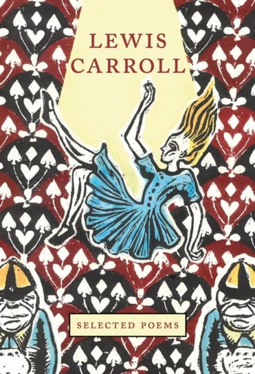 Lewis Carroll: Selected Poems Opracowanie zbiorowe