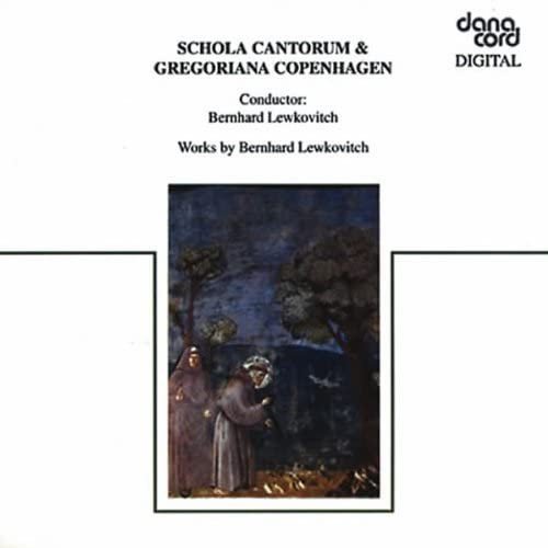 Lewkovitch Schola Cantorum & Gregoriana Copenhagan Various Artists