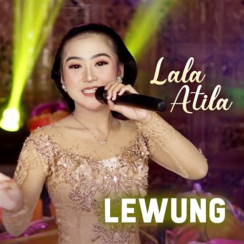 Lewung Lala Atila
