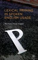 Lexical Priming in Spoken English Usage Pace Sigge Michael