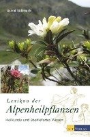 Lexikon der Alpenheilpflanzen Sussmuth Astrid