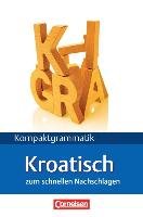 Lextra Kroatisch Kompaktgrammatik A1/B1. Lernerhandbuch Kroatische Grammatik Thiede Tina