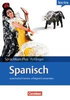 Lextra Spanisch Sprachkurs Plus: Anfänger A1/A2. Neubearbeitung Kattan-Ibarra Juan