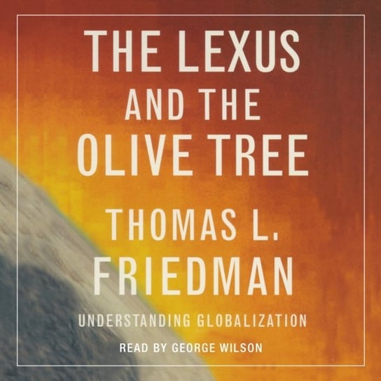 Lexus and the Olive Tree Friedman Thomas L.
