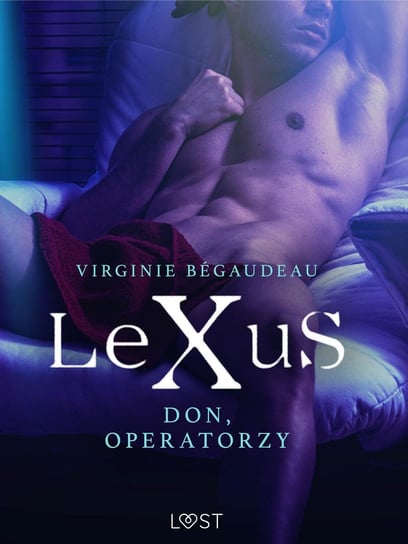 LeXuS. Don, Operatorzy Virginie Begaudeau