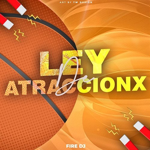 Ley De Atraccionx Fire DJ