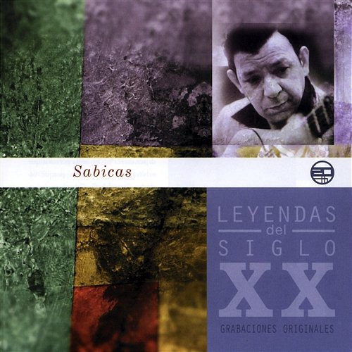 Leyendas Del Siglo XX Sabicas