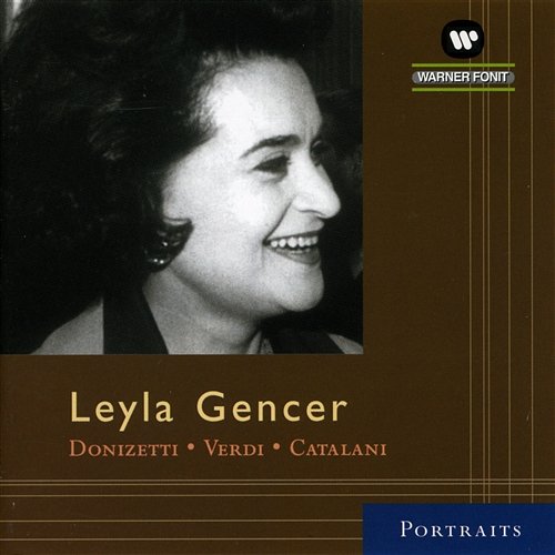 Leyla Gencer: Arias Leyla Gencer