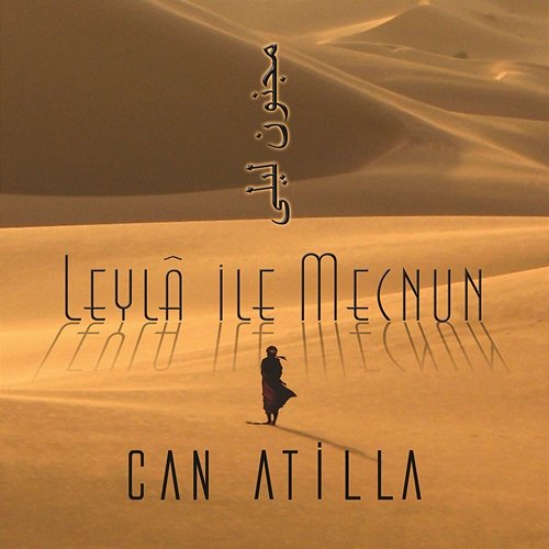 Leyla ile Mecnun Can Atilla