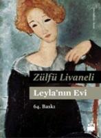 Leyla'nin Evi Livaneli Zulfu