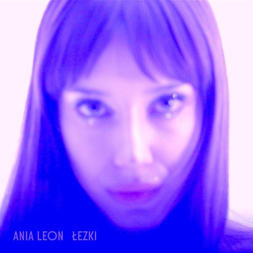 Łezki Ania Leon