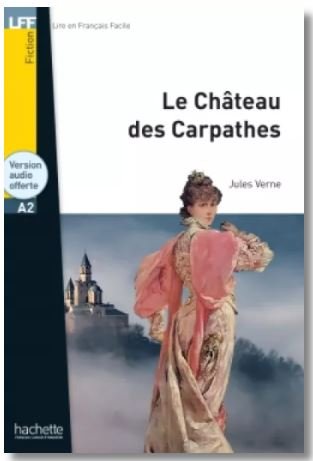 LFF Le Chateau des Carpathes + Audio mp3 online (A2) Jules Verne