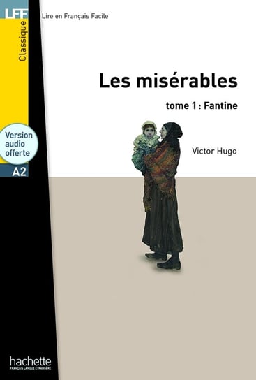 LFF Les Miserables. Fantine. Tom 1 Hugo Victor, Kulling Monica
