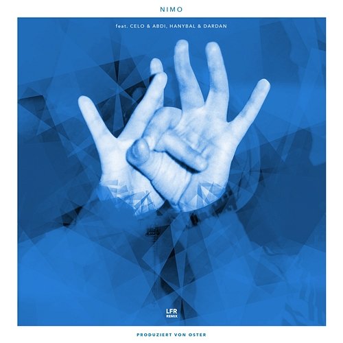 LFR Hanybal, Dardan, Nimo feat. Celo & Abdi