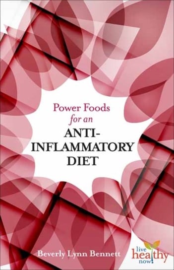 LHN Power Foods for an Anti-Inflammatory Diet Bennett Beverly Lynn