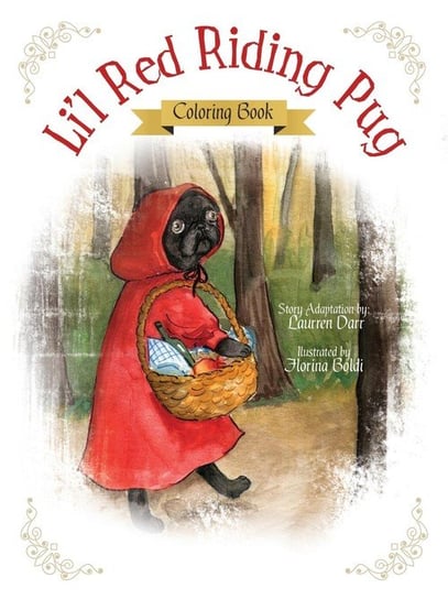 Li'l Red Riding Pug - Coloring Book Darr Laurren