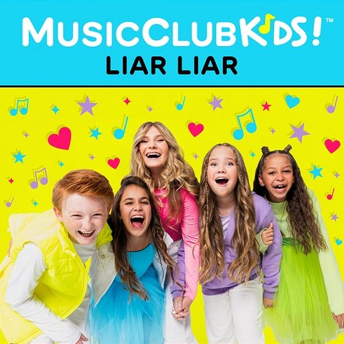 Liar Liar MusicClubKids!