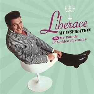 Liberace - My Inspiration/My Parade of Golden Favorites Liberace