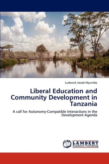 Liberal Education and Community Development in Tanzania Myumbo Ludovick Jacob