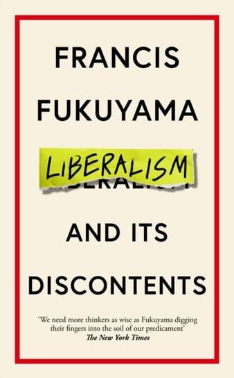 Liberalism and Its Discontents Fukuyama Francis