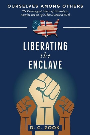 Liberating the Enclave Zook D. C.