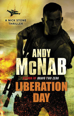 Liberation Day: (Nick Stone Thriller 5) Mcnab Andy