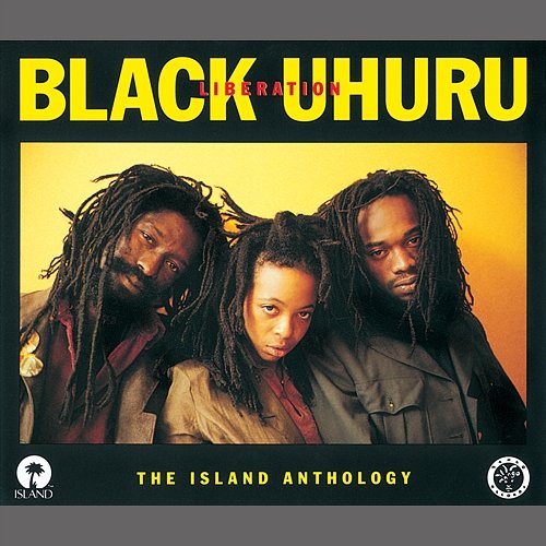 Liberation: The Island Anthology Black Uhuru