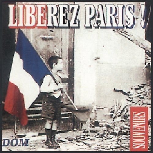 Liberez Paris ! Various Artists