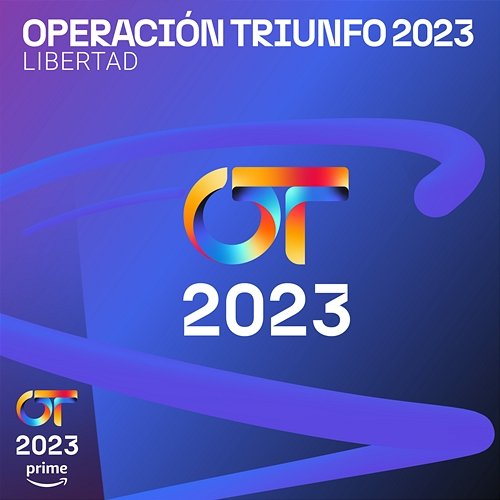 Libertad Operación Triunfo 2023