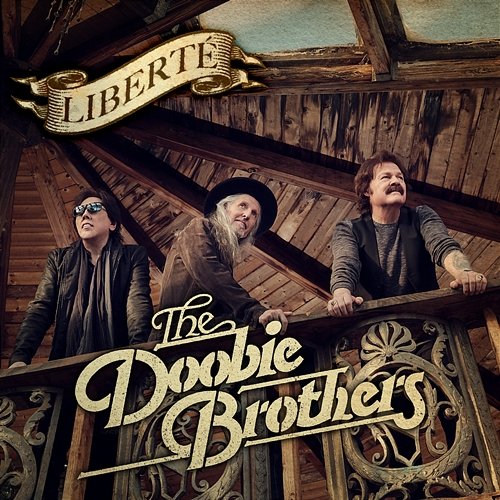 Liberté The Doobie Brothers