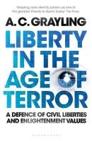 Liberty in the Age of Terror Grayling A. C.