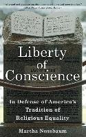 Liberty of Conscience: In Defense of America's Tradition of Religious Equality Nussbaum Martha