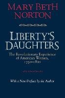 Liberty's Daughters Norton Mary Beth