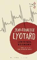 Libidinal Economy Lyotard Jean-Francois