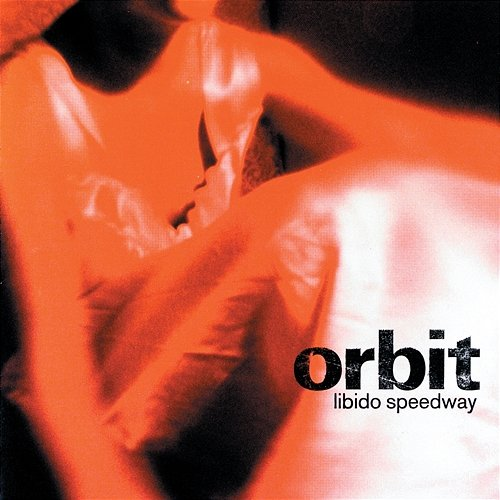 Libido Speedway Orbit