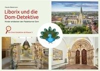 Liborix und die Dom-Detektive - Kinder entdecken den Paderborner Dom Westermann Claudia