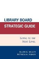 Library Board Strategic Guide Miller Ellen G.