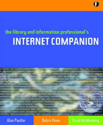 Library & Information Professional's Internet Companion Hiom Debra