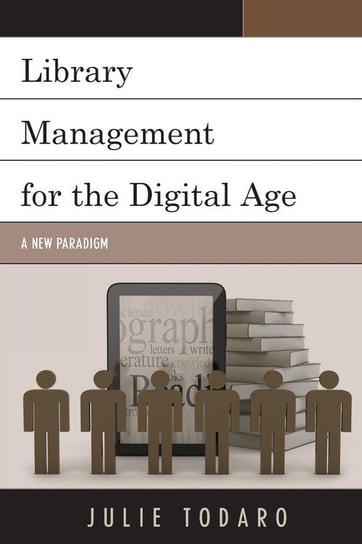 Library Management for the Digital Age Todaro