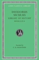 Library of History, Volume III: Books 4.59-8 Diodonus, Diodorus Siculus
